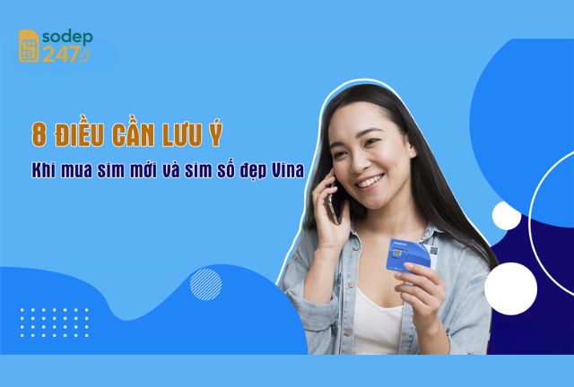 Lưu ý khi mua sim Vina